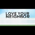 Love your neighbor
